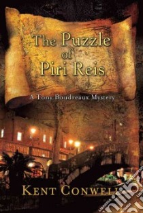 The Puzzle of Piri Reis libro in lingua di Conwell Kent