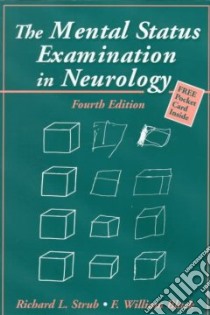 The Mental Status Examination in Neurology libro in lingua di Strub Richard L., Black F. William
