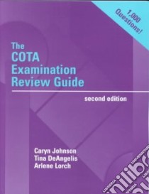 The Cota Examination Review Guide libro in lingua di Johnson Caryn, Deangelis Tina, Lorch Arlene