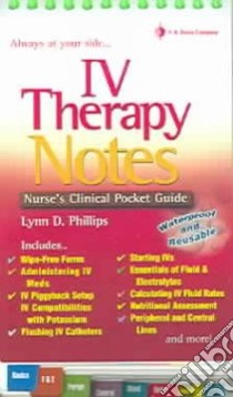 Iv Therapy Notes libro in lingua di Phillips Lynn D.