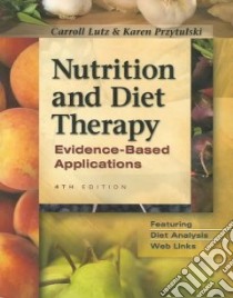 Nutrition & Diet Therapy libro in lingua di Lutz Carroll A., Przytulski Karen Rutherford