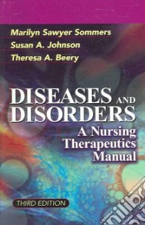 Diseases And Disorders libro in lingua di Sommers Marilyn Sawyer, Johnson Susan A. Ph.D., Beery Theresa A. Ph.D.