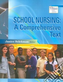 School Nursing libro in lingua di Selekman Janice (EDT)