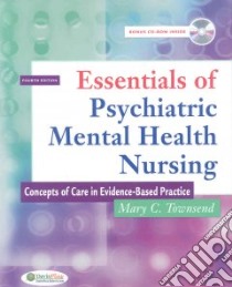 Essentials of Psychiatric Mental Health Nursing libro in lingua di Townsend Mary C.