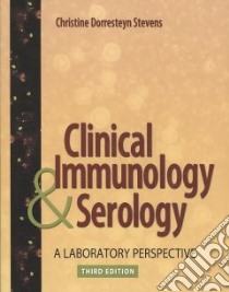 Clinical Immunology and Serology libro in lingua di Stevens Christine Dorresteyn