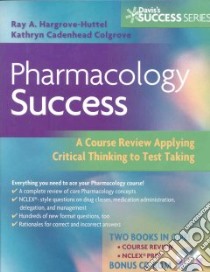 Pharmacology Success libro in lingua di Hargrove-Huttel Ray A., Colgrove Kathryn Cadenhead