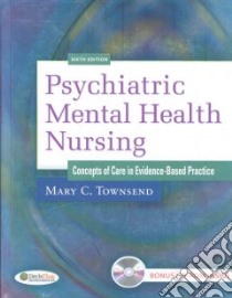 Psychiatric Mental Health Nursing libro in lingua di Towne-send Mary C.
