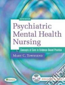 Psychiatric Mental Health Nursing, Concepts of Care in Evidence-Based Practice libro in lingua di Townsend Mary C., Pedersen Darlene D.