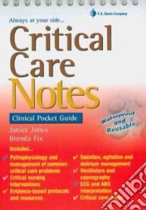 Critical Care Notes libro in lingua di Jones Janice, Fix Brenda