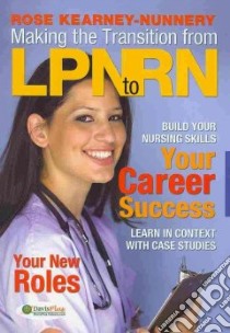 Making the Transition from LPN to RN libro in lingua di Kearney-nunnery Rose