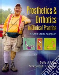 Prosthetics & Orthotics in Clinical Practice libro in lingua di May Bella J., Lockard Margery A. Ph.D.