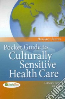 Pocket Guide to Culturally Sensitive Health Care libro in lingua di Stuart Barbara RN, Cherry Catherine RN, Stuart Jill Ph.D.