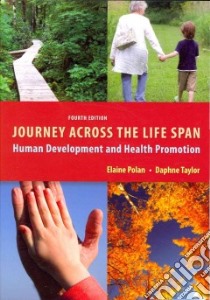 Journey Across the Life Span libro in lingua di Polan Elaine U., Taylor Daphne R.