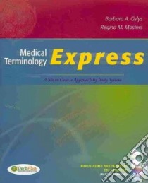 Medical Terminology Express libro in lingua di Gylys Barbara A., Masters Regina M.