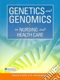 Genetics and Genomics in Nursing and Health Care libro in lingua di Beery Theresa A., Workman M. Linda