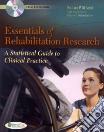 Essentials of Rehabilitation Research libro in lingua di Di Fabio Richard P. Ph.D.