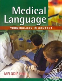 Medical Language libro in lingua di Hull Melodie