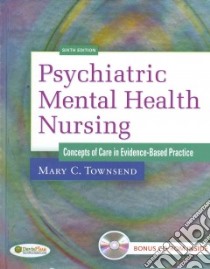 Psychiatric Mental Health Nursing 6th Ed. + Nursing Diagnoses in Psychiatric Nursing 8th Ed. libro in lingua di Townsend Mary C.