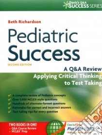 Pediatric Success libro in lingua di Richardson Beth Ph.D. R.N.