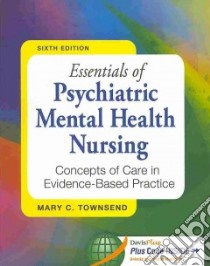 Essentials of Psychiatric Mental Health Nursing, 6th Ed. + Psych Notes, 4th Ed. libro in lingua di Townsend Mary C., Pedersen Darlene D.