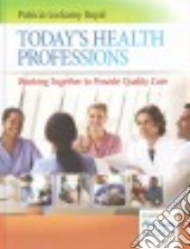Today's Health Professions libro in lingua di Royal Patricia Lockamy