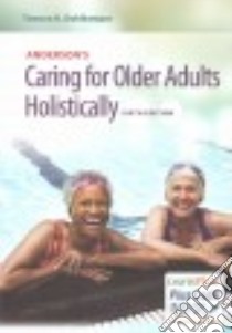 Caring for Older Adults Holistically libro in lingua di Dahlkemper Tamara R.