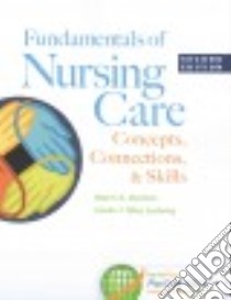 Fundamentals of Nursing Care libro in lingua di Burton Marti A. RN, Ludwig Linda J. May RN