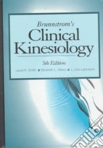 Brumstrom's Clinical Kinesiology libro in lingua di Smith Laura K., Weiss Elizabeth Lawrence, Lehmkuhl L. Don