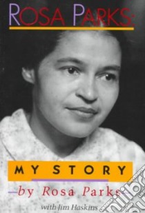 Rosa Parks libro in lingua di Parks Rosa, Haskins James