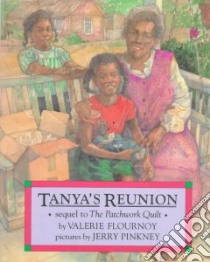 Tanya's Reunion libro in lingua di Flournoy Valerie, Pinkney Jerry (ILT)