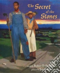 The Secret of the Stones libro in lingua di San Souci Robert D., Ransome James (ILT), Ransome James