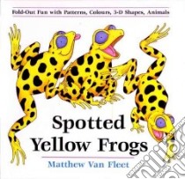 Spotted Yellow Frogs libro in lingua di Van Fleet Matthew