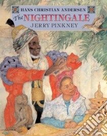 The Nightingale libro in lingua di Andersen Hans Christian, Pinkney Jerry