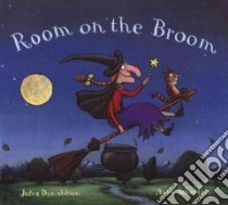 Room on the Broom libro in lingua di Donaldson Julia, Scheffler Axel (ILT)
