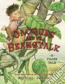 Jacques and De Beanstalk libro in lingua di Artell Mike, Harris Jim (ILT)