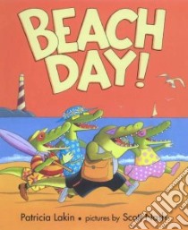 Beach Day! libro in lingua di Lakin Patricia, Nash Scott (ILT)