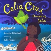 Celia Cruz, Queen Of Salsa libro in lingua di Chambers Veronica, Maren Julie (ILT)