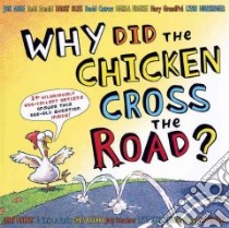 Why Did the Chicken Cross the Road? libro in lingua di Frazee Marla (EDT), Arnold Tedd, Agee Jon (ILT), Pinkney Jerry (ILT)