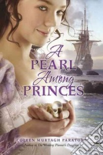 A Pearl Among Princes libro in lingua di Paratore Coleen