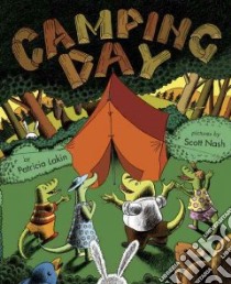 Camping Day libro in lingua di Lakin Patricia, Nash Scott (ILT)