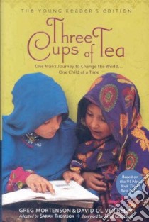 Three Cups of Tea libro in lingua di Mortenson Greg, Relin David Oliver, Thomson Sarah (ADP), Goodall Jane (FRW)