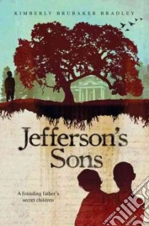 Jefferson's Sons libro in lingua di Bradley Kimberly Brubaker