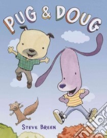 Pug & Doug libro in lingua di Breen Steve