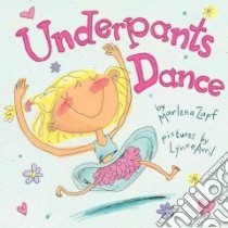 Underpants Dance libro in lingua di Zapf Marlena, Avril Lynne (ILT)
