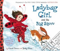Ladybug Girl and the Big Snow libro in lingua di Soman David, Davis Jacky