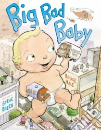 Big Bad Baby libro in lingua di Hale Bruce, Breen Steve (ILT)