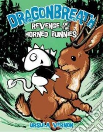 Revenge of the Horned Bunnies libro in lingua di Vernon Ursula