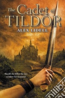 The Cadet of Tildor libro in lingua di Lidell Alex