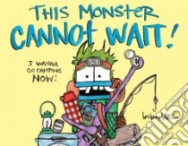 This Monster Cannot Wait! libro in lingua di Barton Bethany