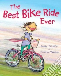 The Best Bike Ride Ever libro in lingua di Proimos James, Wright Johanna (ILT)
